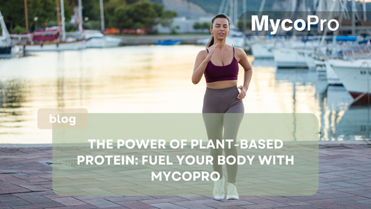 The Power of Plant-Based Protein: Fuel Your Body with MycoPro